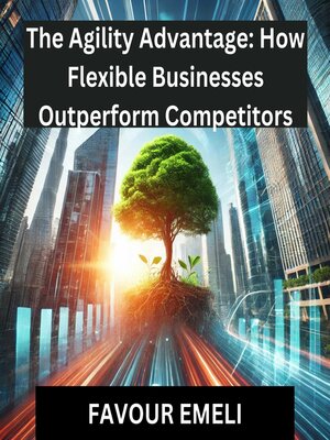 cover image of The Agility Advantage